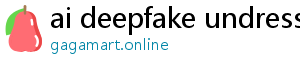 ai deepfake undress